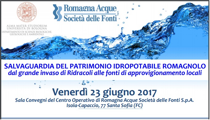 SALVAGUARDIA DEL PATRIMONIO IDROPOTABILE ROMAGNOLO dal grande invaso di Ridracoli alle fonti di approvvigionamento locali -23 giugno 2017 Santa Sofia (FC)