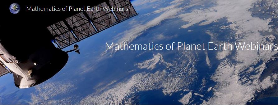 Webinars series in Mathematics of Planet Earth: analysis and modelling